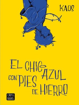 cover image of El chico azul con pies de hierro